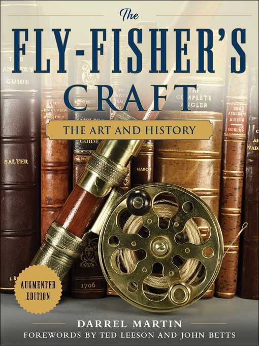 Title details for The Fly-Fisher's Craft: the Art and History by Darrel Martin - Available